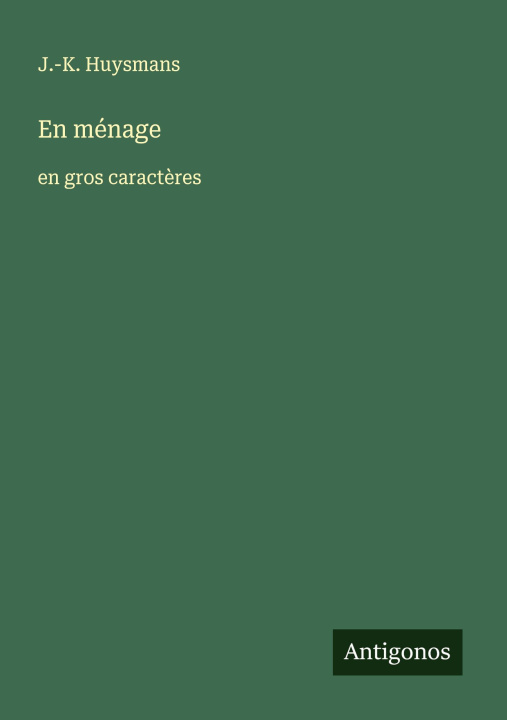 Kniha En ménage J.-K. Huysmans