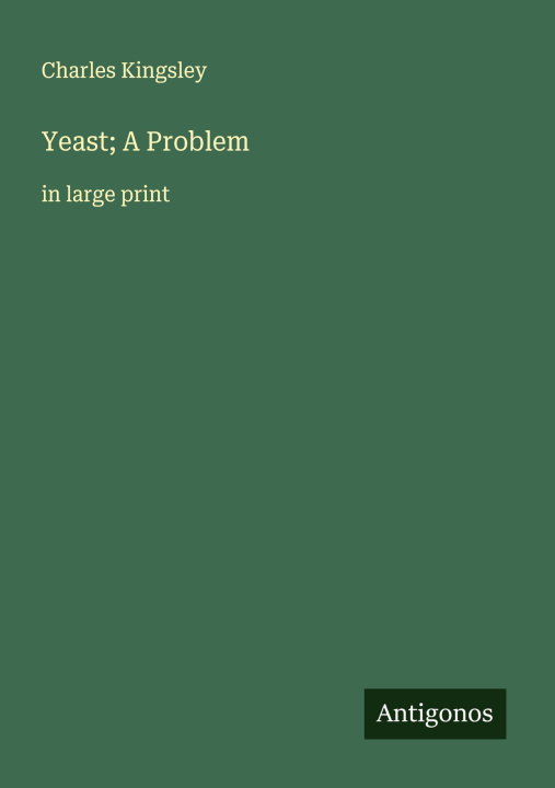 Kniha Yeast; A Problem 