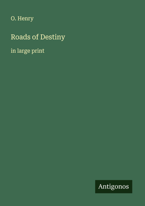 Knjiga Roads of Destiny 