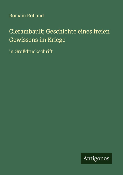 Knjiga Clerambault; Geschichte eines freien Gewissens im Kriege Romain Rolland