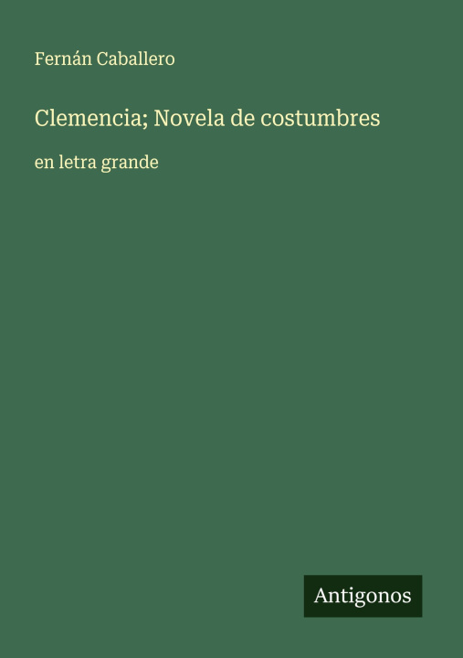 Knjiga Clemencia; Novela de costumbres Fernán Caballero
