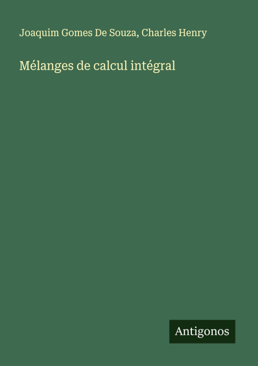 Knjiga Mélanges de calcul intégral Charles Henry