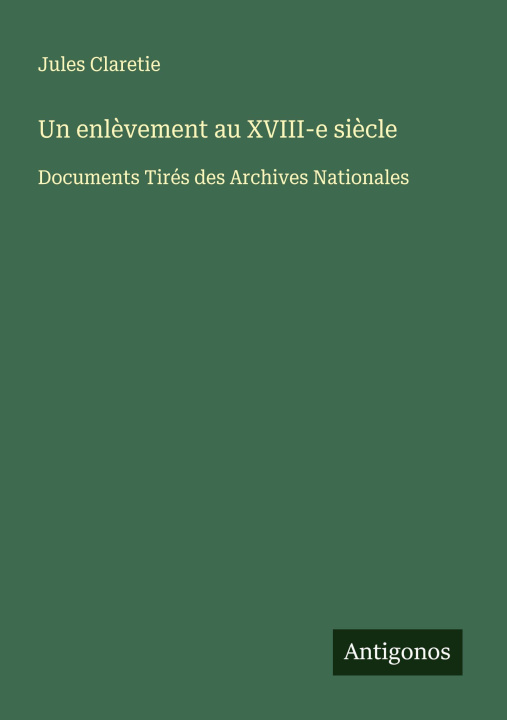 Libro Un enlèvement au XVIII-e siècle 