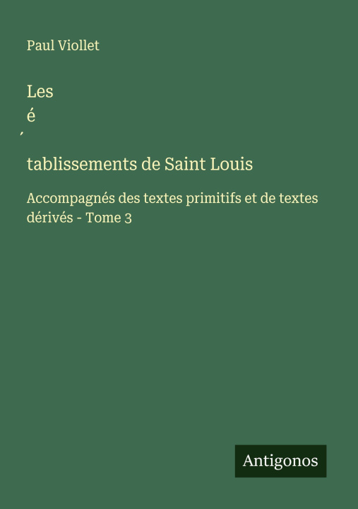 Kniha Les é¿tablissements de Saint Louis 