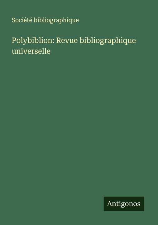 Knjiga Polybiblion: Revue bibliographique universelle 