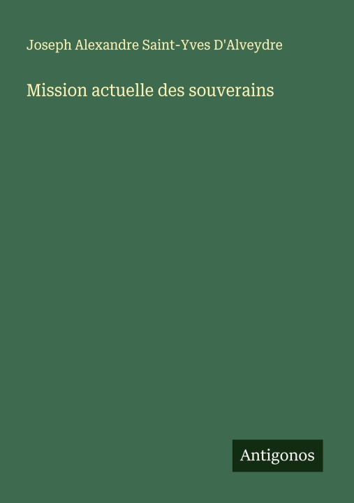 Kniha Mission actuelle des souverains 