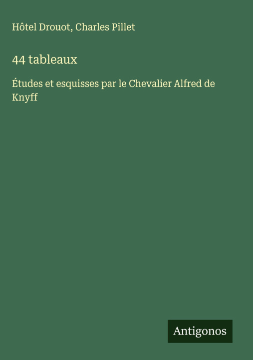 Kniha 44 tableaux Charles Pillet