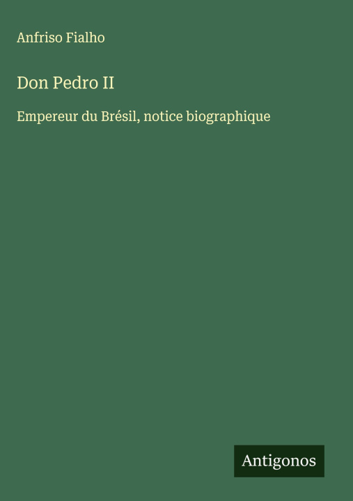 Kniha Don Pedro II Anfriso Fialho