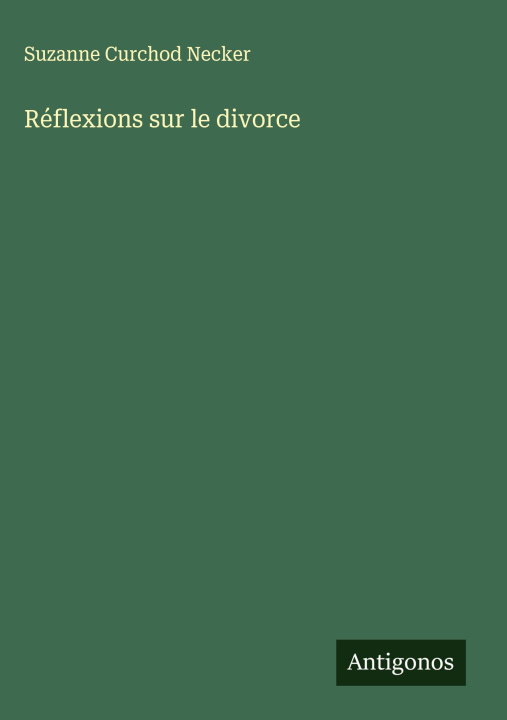 Kniha Réflexions sur le divorce Suzanne Curchod Necker