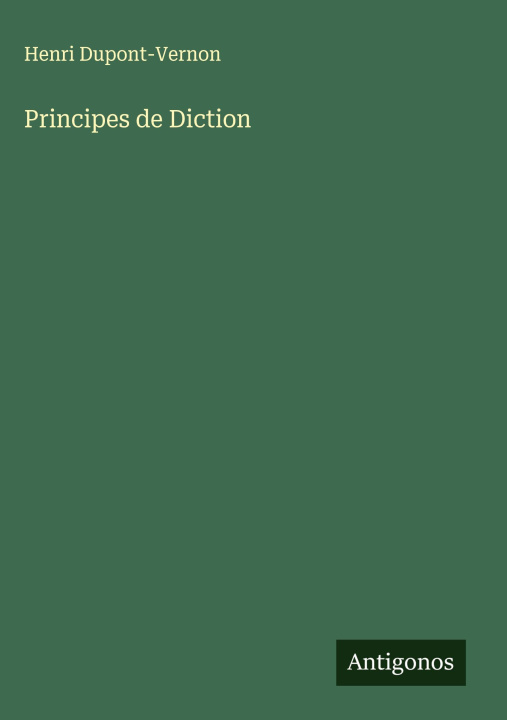 Kniha Principes de Diction Henri Dupont-Vernon