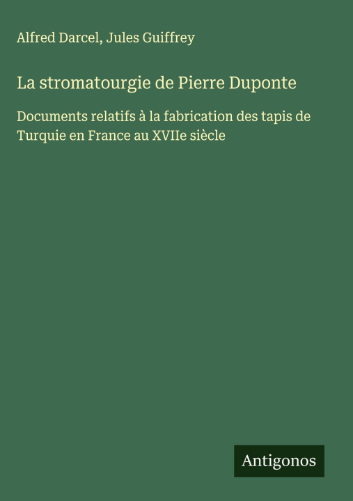 Kniha La stromatourgie de Pierre Duponte Jules Guiffrey