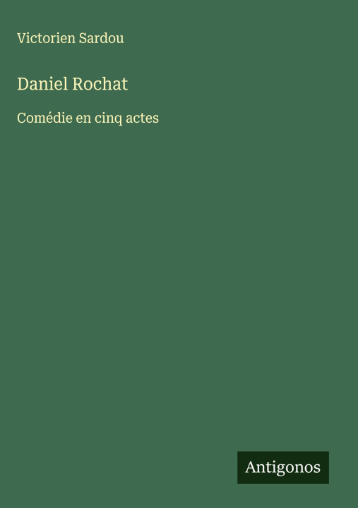 Kniha Daniel Rochat Victorien Sardou