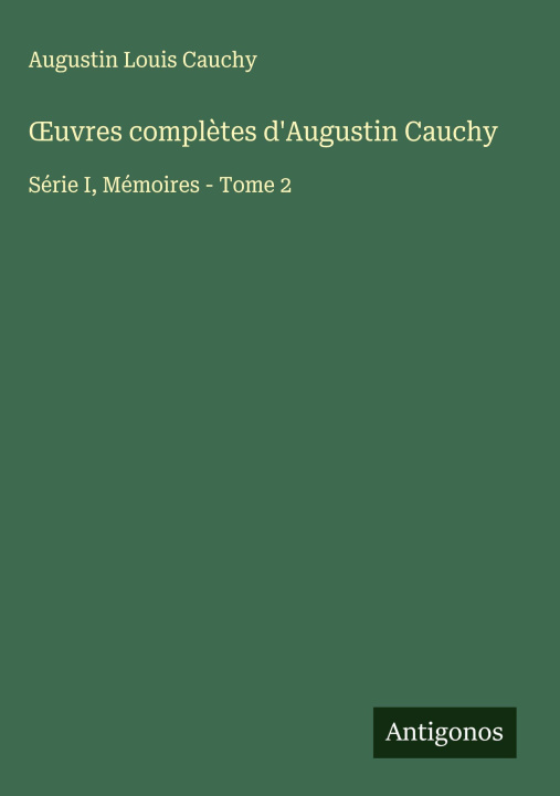 Kniha ¿uvres complètes d'Augustin Cauchy 
