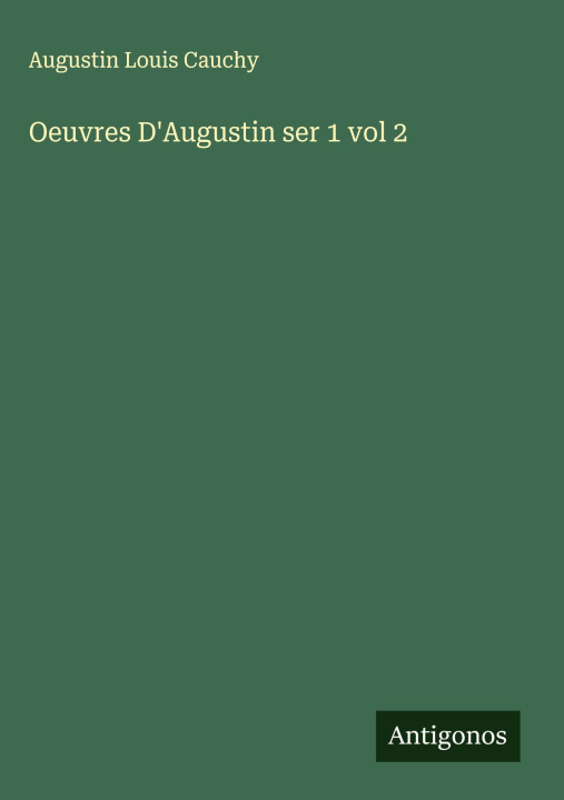 Kniha Oeuvres D'Augustin ser 1 vol 2 