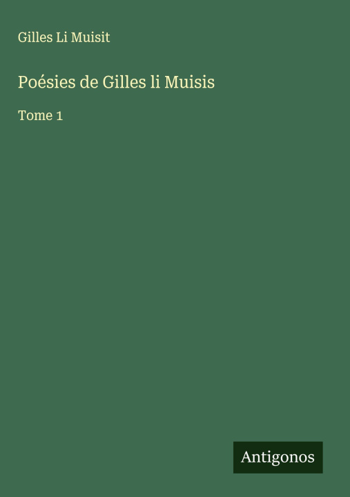Kniha Poésies de Gilles li Muisis 