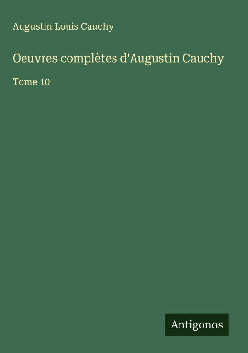 Kniha Oeuvres complètes d'Augustin Cauchy 