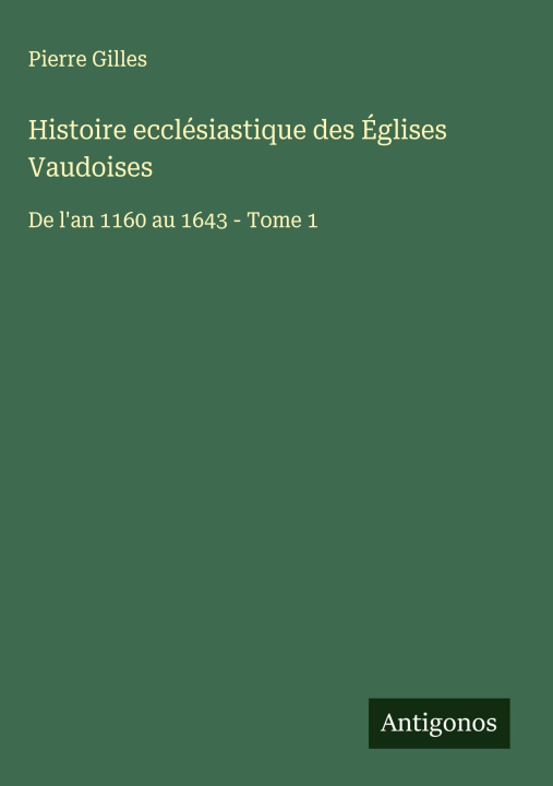 Knjiga Histoire ecclésiastique des Églises Vaudoises 