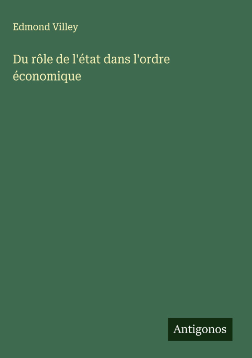 Libro Du rôle de l'état dans l'ordre économique 