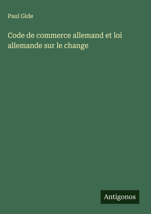 Kniha Code de commerce allemand et loi allemande sur le change 