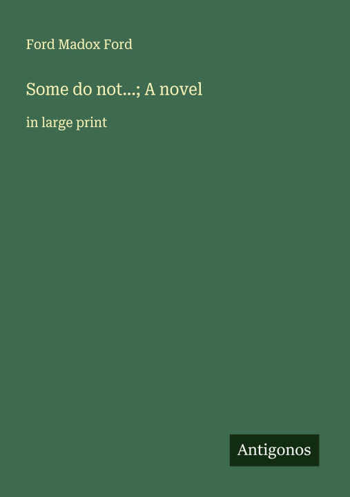 Kniha Some do not...; A novel 