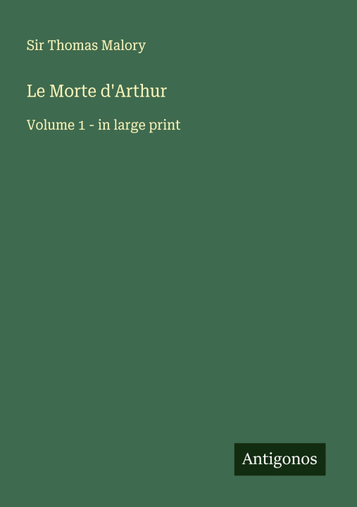 Knjiga Le Morte d'Arthur 