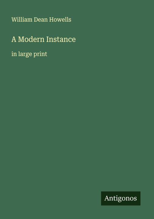 Kniha A Modern Instance 
