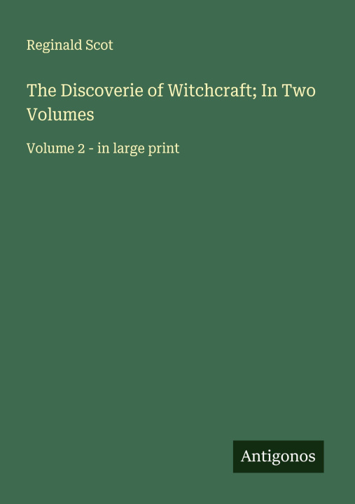 Libro The Discoverie of Witchcraft; In Two Volumes 