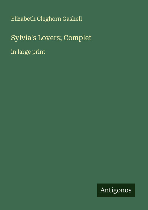 Kniha Sylvia's Lovers; Complet 