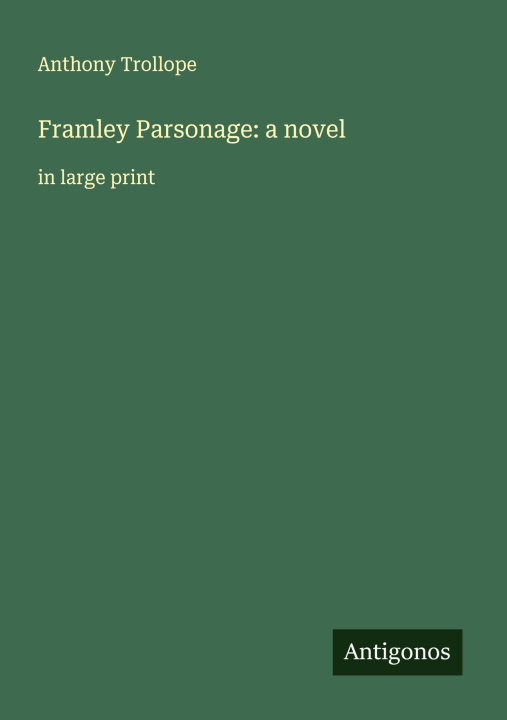 Knjiga Framley Parsonage: a novel 
