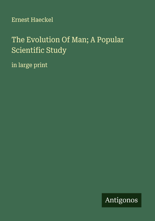 Libro The Evolution Of Man; A Popular Scientific Study 