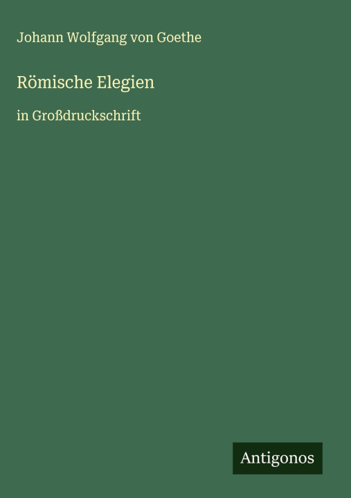 Kniha Römische Elegien J. Goethe