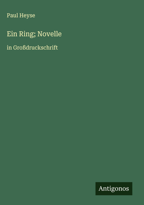 Kniha Ein Ring; Novelle Paul Heyse