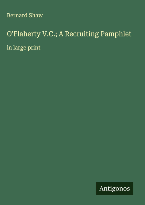 Kniha O'Flaherty V.C.; A Recruiting Pamphlet 