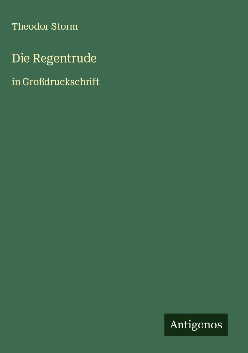 Kniha Die Regentrude Theodor Storm
