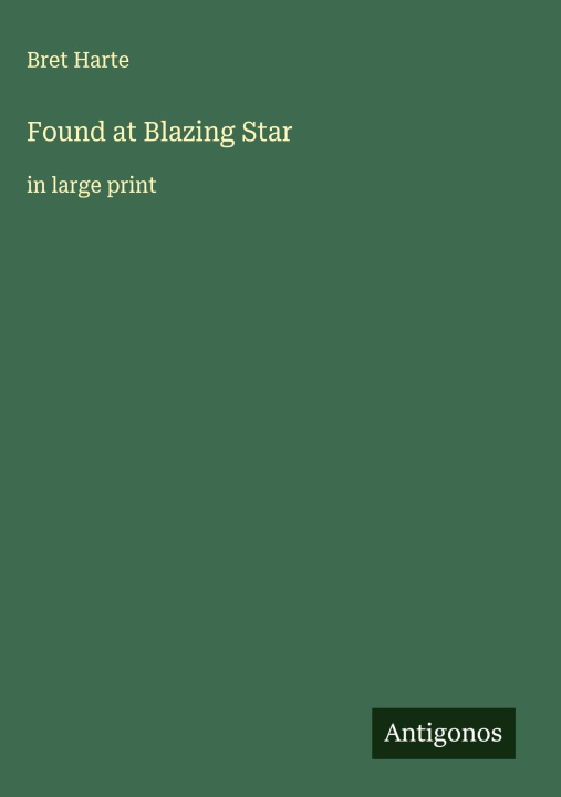 Kniha Found at Blazing Star 