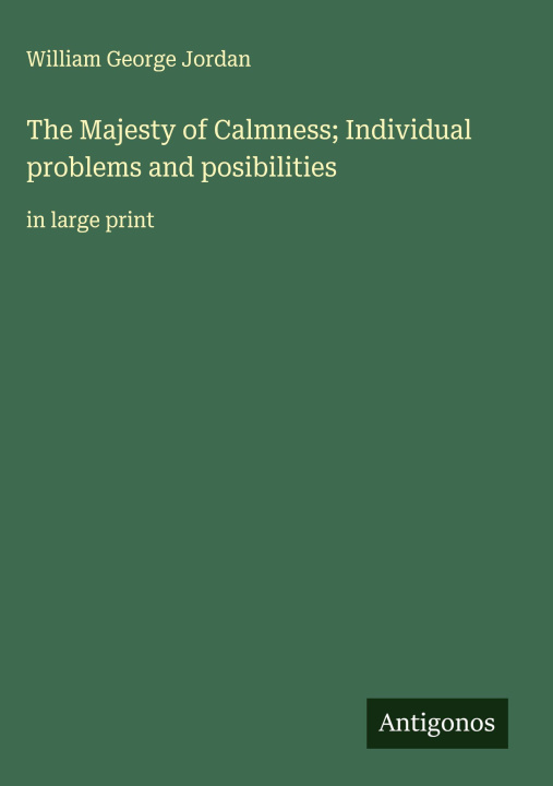 Kniha The Majesty of Calmness; Individual problems and posibilities 