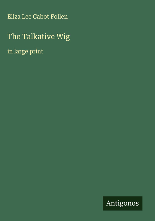 Kniha The Talkative Wig 