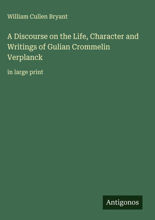 Kniha A Discourse on the Life, Character and Writings of Gulian Crommelin Verplanck 