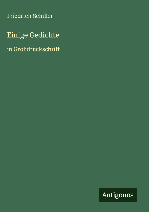 Kniha Einige Gedichte Friedrich Schiller
