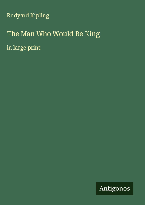 Knjiga The Man Who Would Be King 