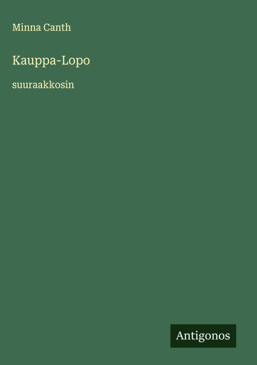 Kniha Kauppa-Lopo Minna Canth