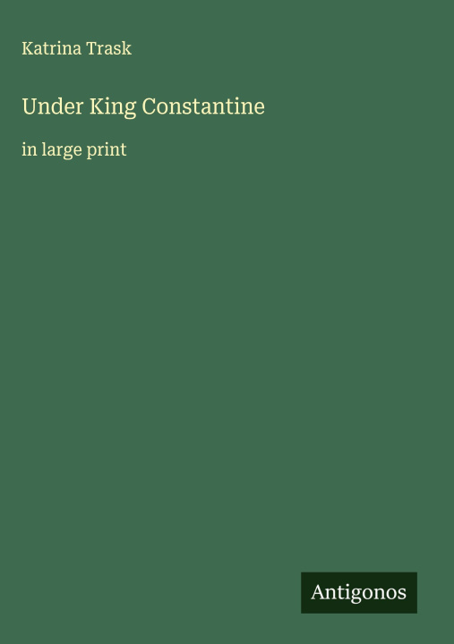 Kniha Under King Constantine 