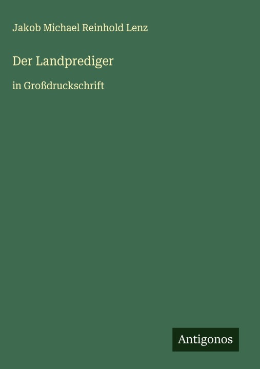 Kniha Der Landprediger Jakob Michael Reinhold Lenz