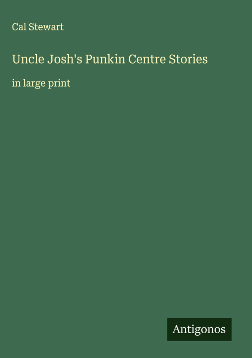 Knjiga Uncle Josh's Punkin Centre Stories 
