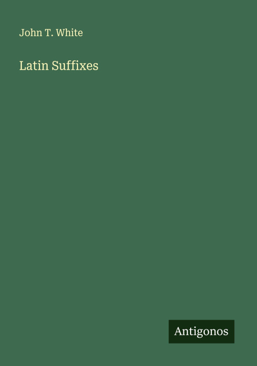 Kniha Latin Suffixes 