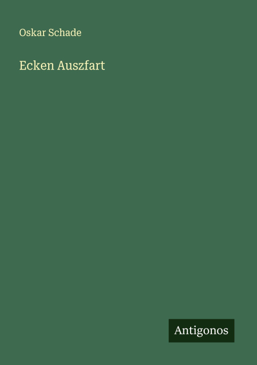 Kniha Ecken Auszfart Oskar Schade
