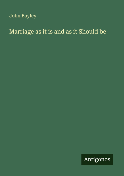 Libro Marriage as it is and as it Should be 