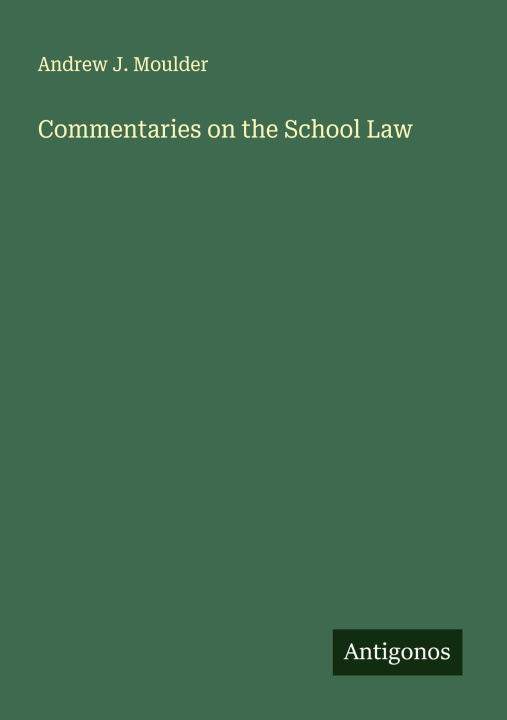 Kniha Commentaries on the School Law 