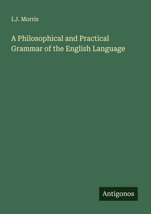 Libro A Philosophical and Practical Grammar of the English Language 