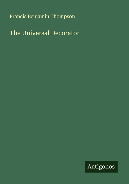 Kniha The Universal Decorator 